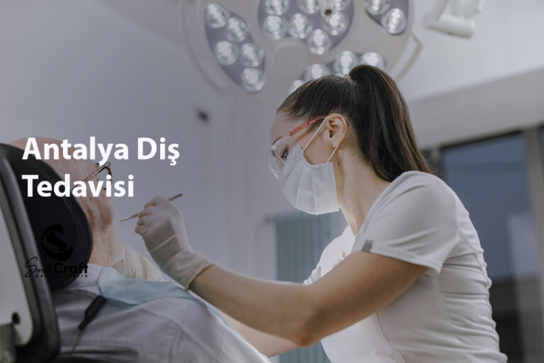 Antalya Diş Tedavisi